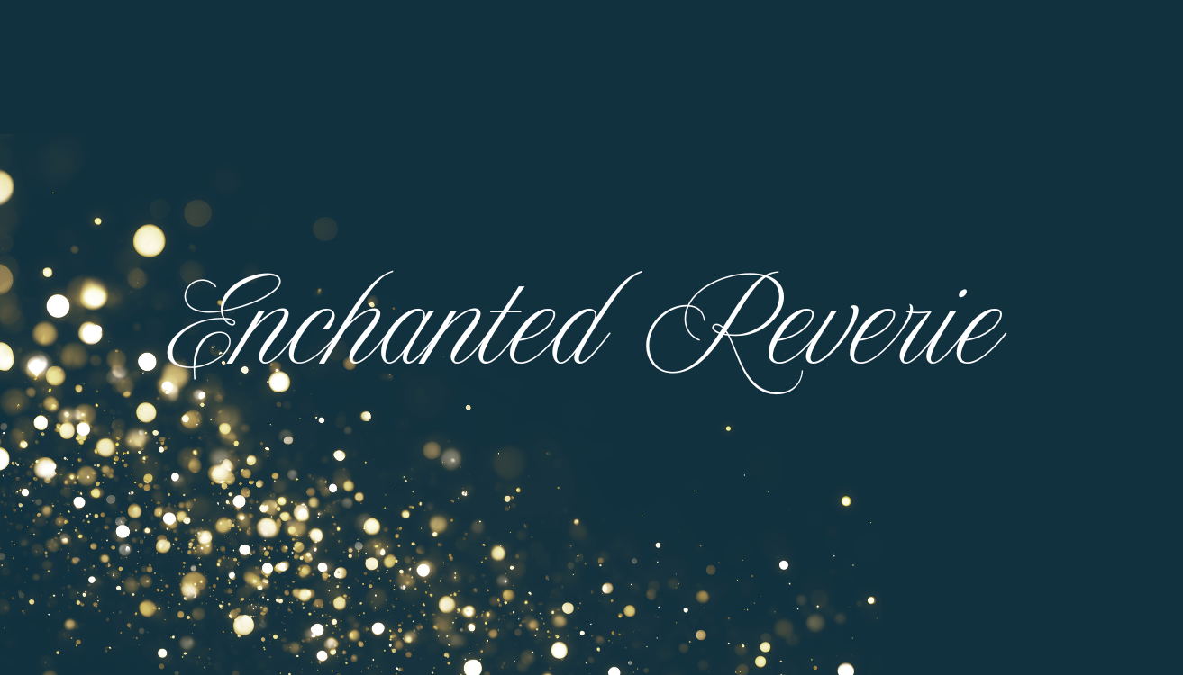 Enchanted Reverie